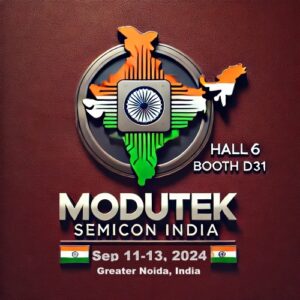 Modutek Attending Semicon Conference in Greater Noida, Delhi NCR, India