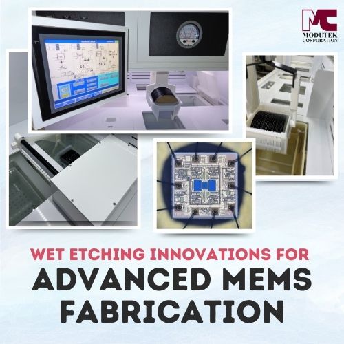 Wet Etching Innovations for Advanced MEMS Fabrication