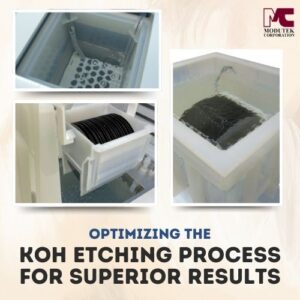 Optimizing the KOH Etching Process for Superior Results